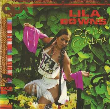 Lila Downs: Ojo De Culebra