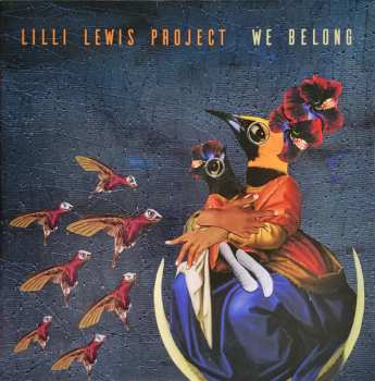 Album Lilli Lewis Project: We Belong