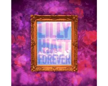 Lilly Hiatt: Forever