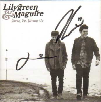 Album Lilygreen & Maguire: Given Up, Giving Up