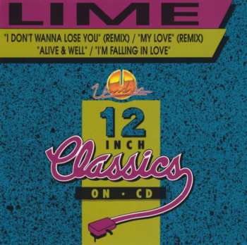 Album Lime: I Don't Wanna Lose You (Remix) / My Love (Remix) / Alive & Well / I'm Falling In Love