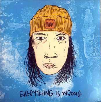 Album Lincoln: Everything Is Wrong