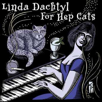 Linda Dachtyl: For Hep Cats