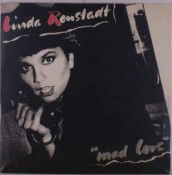 LP Linda Ronstadt: Mad Love LTD | CLR 431816