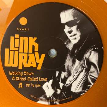 LP Link Wray: Walking Down A Street Called Love CLR 575732