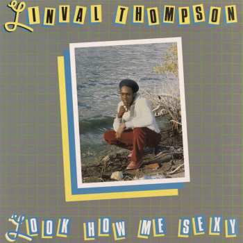 LP Linval Thompson: Look How Me Sexy 564525