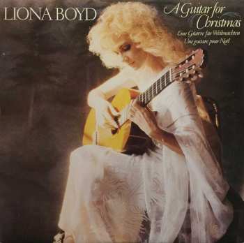 Album Liona Boyd: A Guitar For Christmas = Une Guitare Pour Noël = Eine Gitarre Für Weihnachten