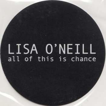 LP Lisa O'Neill: All Of This Is Chance CLR | LTD 474794