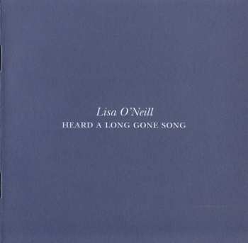 CD Lisa O'Neill: Heard A Long Gone Song 103847