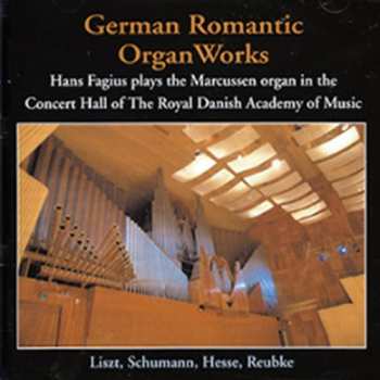 Album Robert Schumann: German Romantic Organ Works