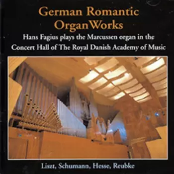 German Romantic Organ Works