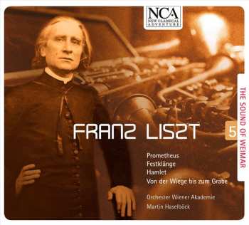 Album Franz Liszt: The Sound Of Weimar 5