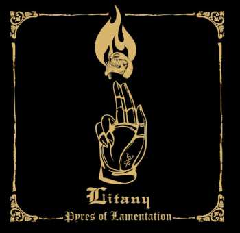 Album Litany: Pyres Of Lamentation