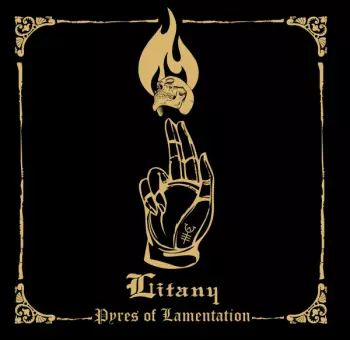 Litany: Pyres Of Lamentation