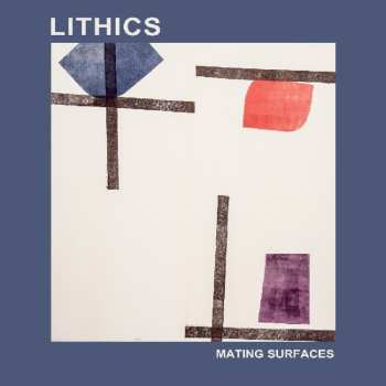 LP LITHICS: Mating Surfaces 559626