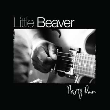 CD Little Beaver: Party Down 659881