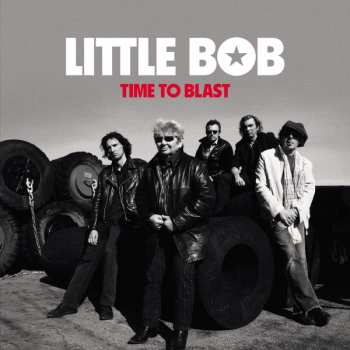 Album Little Bob: Time To Blast