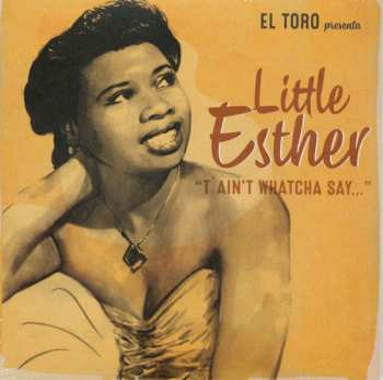 Album Esther Phillips: T'Ain't Whatcha Say...