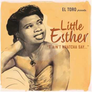 SP Esther Phillips: T'Ain't Whatcha Say... 572283