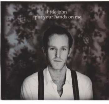 CD Little John: Put Your Hands On Me 660022