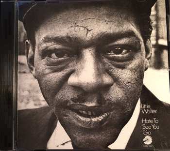 CD Little Walter: Hate To See You Go LTD 635181