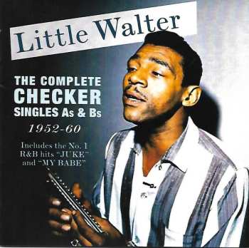 Album Little Walter: The Complete Checker Singles As & Bs 1952-1960