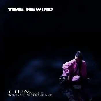 LP LIUN + The Science Fiction Band: Time Rewind 76804