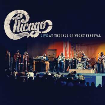 Album Chicago: Live At The Isle Of Wight Festival