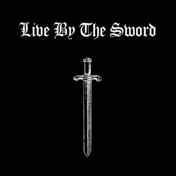 CD Live By The Sword: Live By The Sword LTD 288188