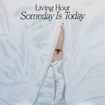 LP Living Hour: Someday Is Today 565238