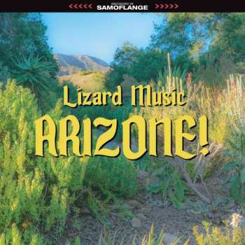 Lizard Music: Arizone!