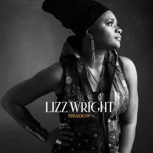 CD Lizz Wright: Shadow 551569