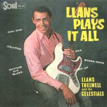 LP Llans Thelwell And His Celestials: Llans Plays It All 602943