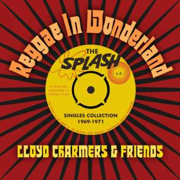 Album Lloyd Charmers: Reggae In Wonderland - The splash Singles Collection 1969-1971