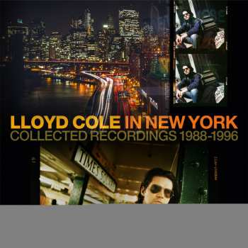 7LP/Box Set Lloyd Cole: In New York (Collected Recordings 1988-1996) DLX | LTD | NUM 569521