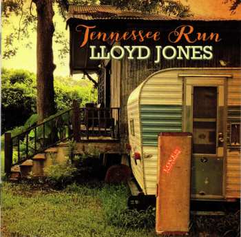 Album Lloyd Jones: Tennessee Run