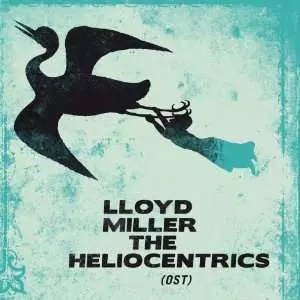 Lloyd Miller & The Heliocentrics (OST)