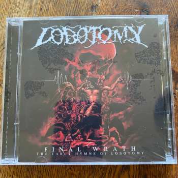 Album Lobotomy: Final Wrath - The Early Hymns Of Lobotomy