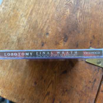 2CD Lobotomy: Final Wrath - The Early Hymns Of Lobotomy 622085