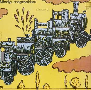 Album Locomotiv GT: Mindig Magasabbra