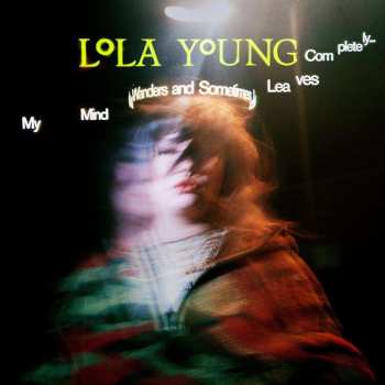 CD Lola Young: My Mind Wanders And Sometimes Leaves Completely 464037