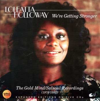 5CD/Box Set Loleatta Holloway: We're Getting Stronger: The Gold Mind/Salsoul Recordings (1976-1982) 616782