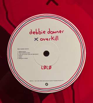 LP LØLØ: Debbie Downer x Overkill 577252