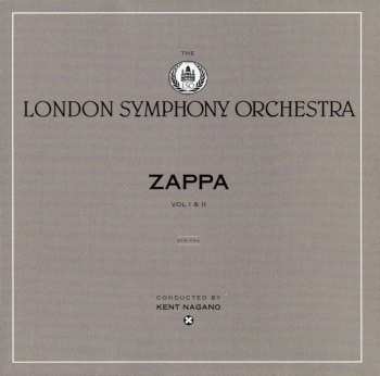 London Symphony Orchestra: Zappa - Vol. I & II