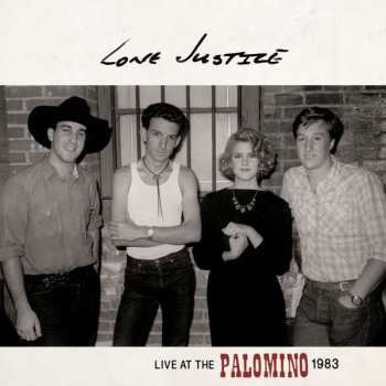 CD Lone Justice: Live At The Palomino, 1983 21017