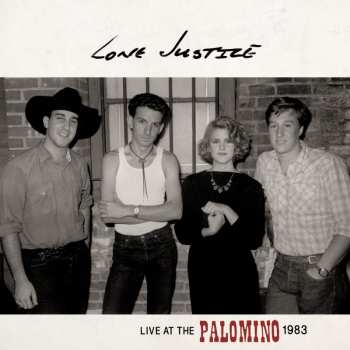 Album Lone Justice: Live At The Palomino, 1983