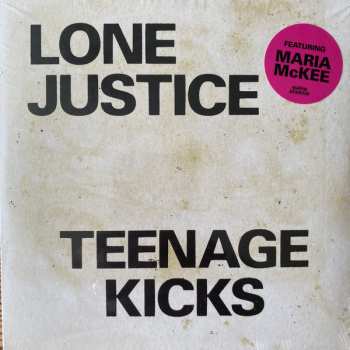 Album Lone Justice: Teenage Kicks