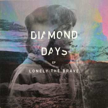 Album Lonely The Brave: Diamond Days EP