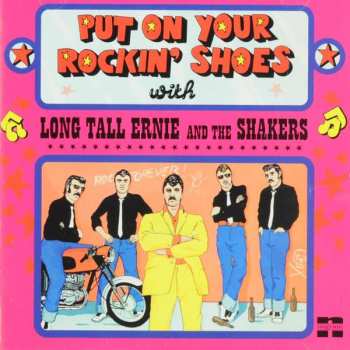 2CD Long Tall Ernie And The Shakers: Put On Your Rockin' Shoes / It's A Monster 101924