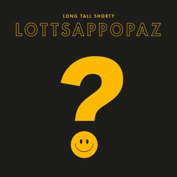 LP Long Tall Shorty: Lottsappopaz 572578